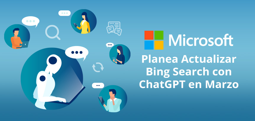 Chatbot Respondiendo Consultas de Personas Como ser Humano Mientras Microsoft Planea Lanzar Bing con Capacidades ChatGPT