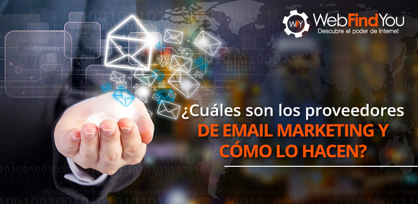 Cules son los Proveedores de Email Marketing y Cmo lo hacen