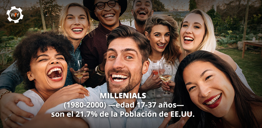 La Generación de los Millennials son el 21.7% de la Población de Estados Unidos