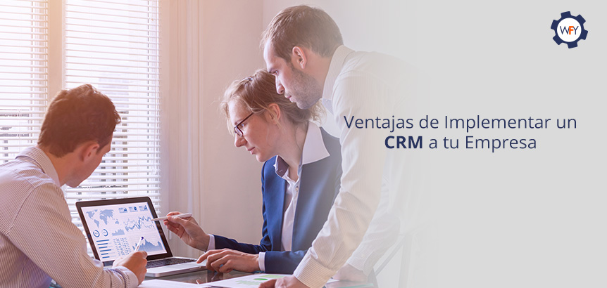 Ventajas de Implementar un CRM a tu Empresa Online