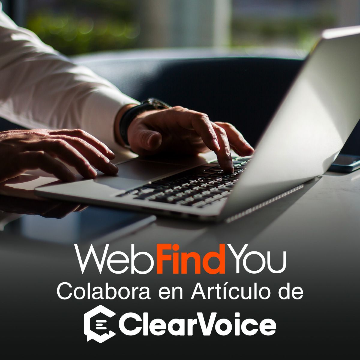 WebFindYou Colabora en Artículo de ClearVoice