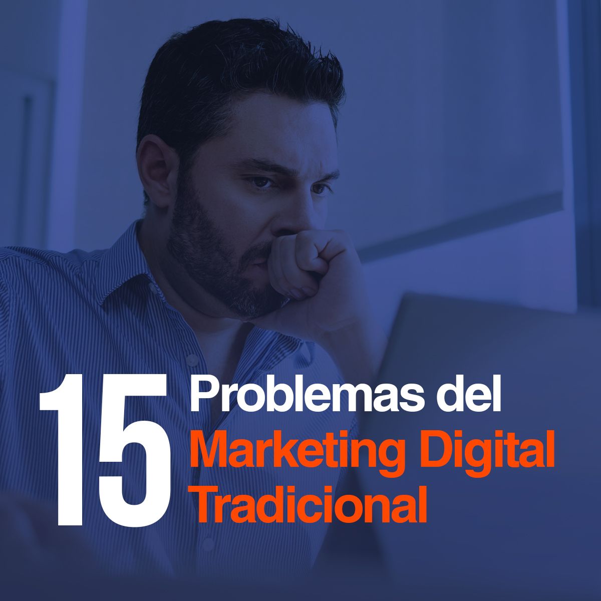 15 Problemas del Marketing Digital Tradicional