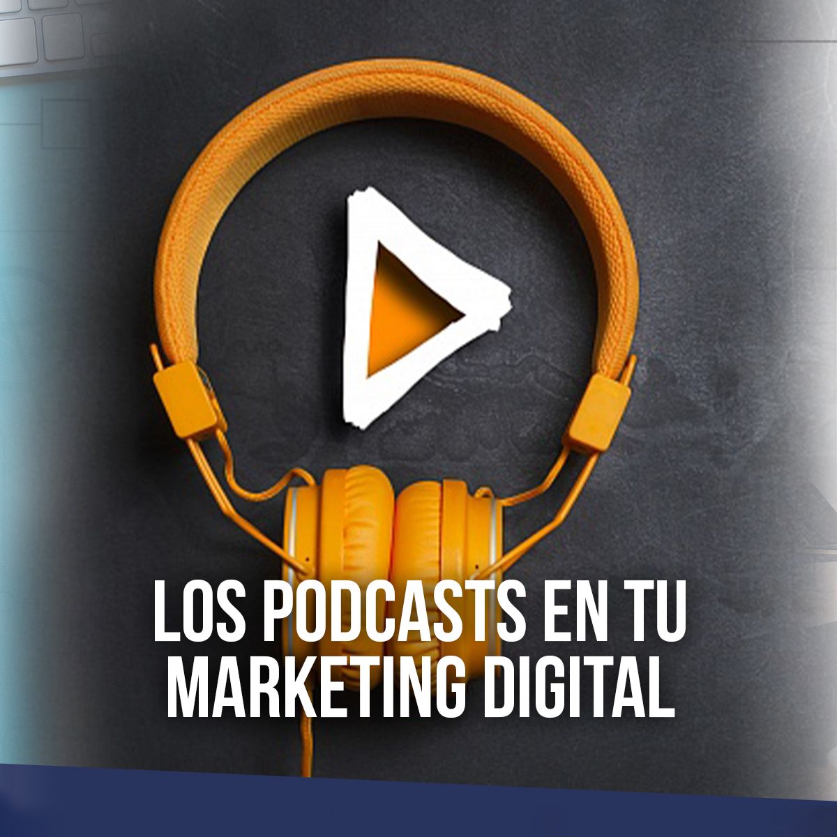 Los podcasts en tu marketing digital