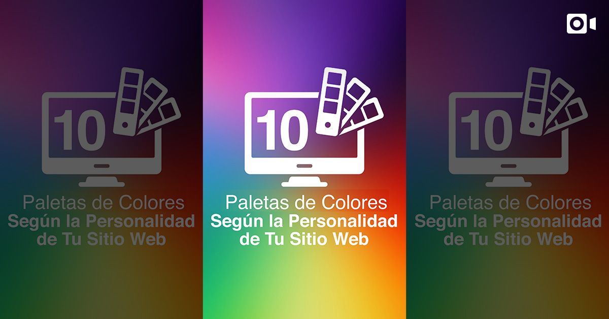10 Paletas de Colores Según la Personalidad de tu Sitio Web