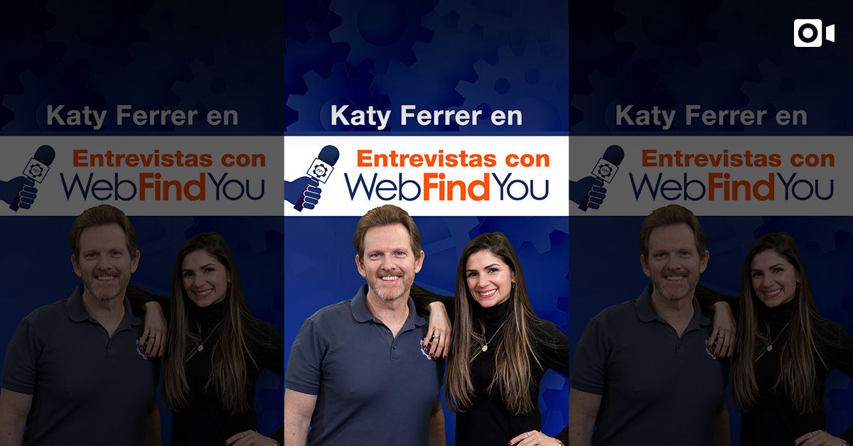 Katy Ferrer en Entrevistas con WebFindYou