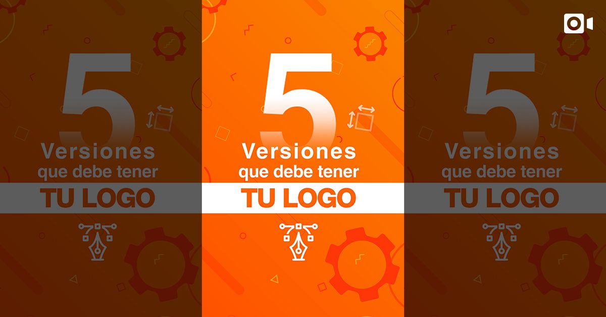 5 Versiones que Debe Tener tu Logo