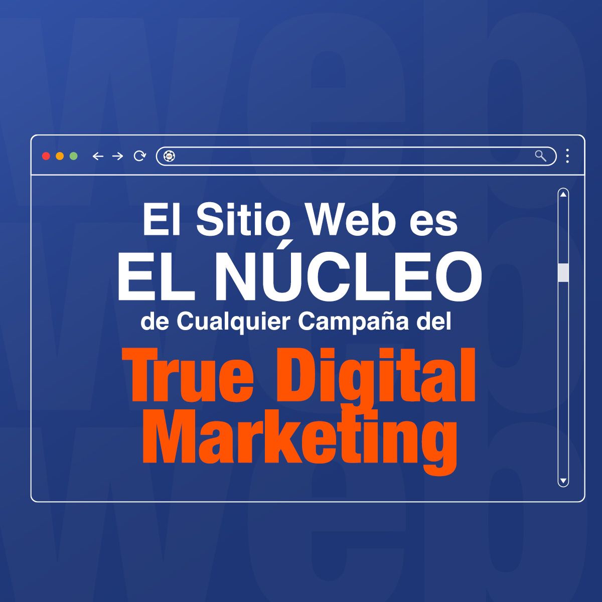 El Sitio Web es el Núcleo de Cualquier Campaña del True Digital Marketing