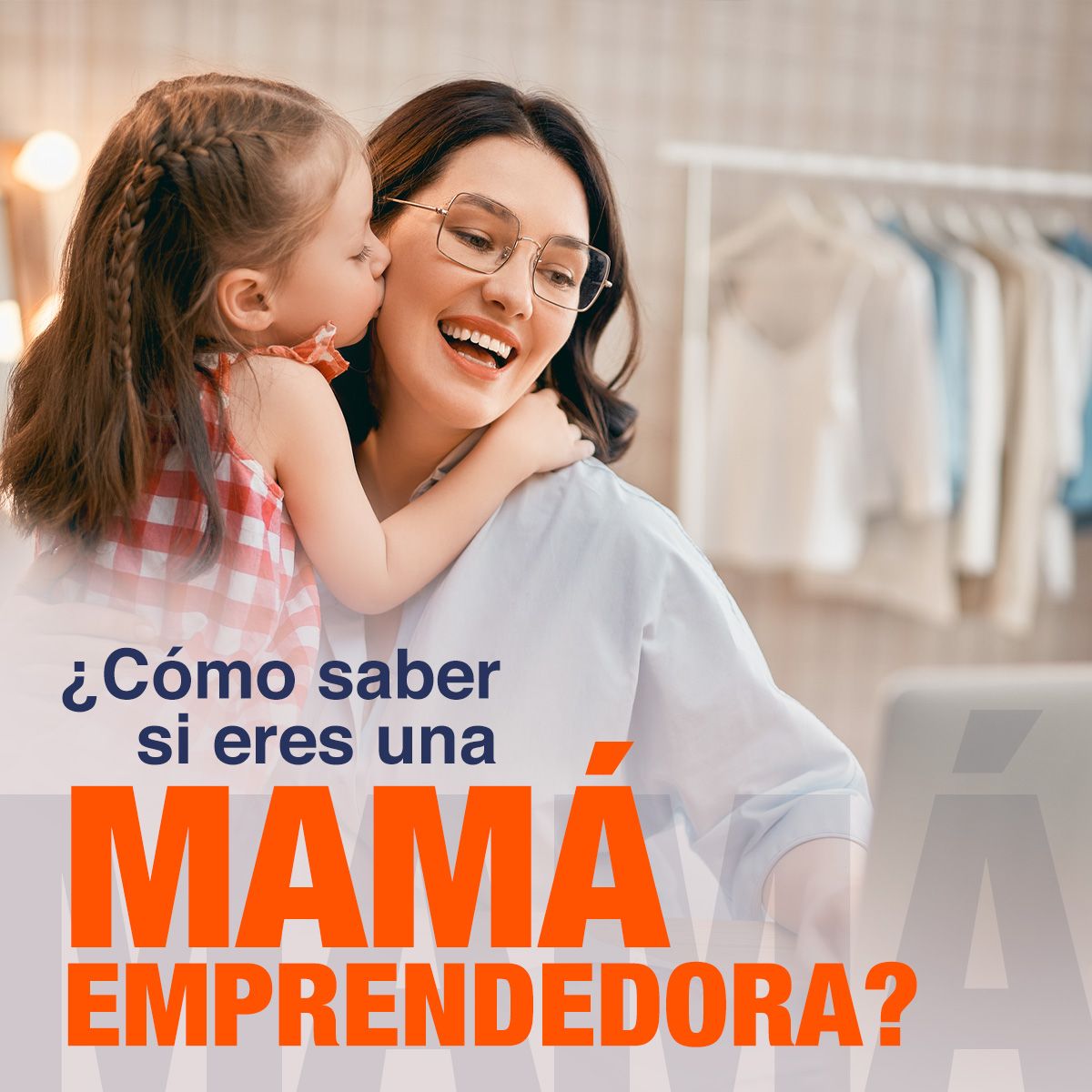 ¿Cómo saber si eres una mamá emprendedora?