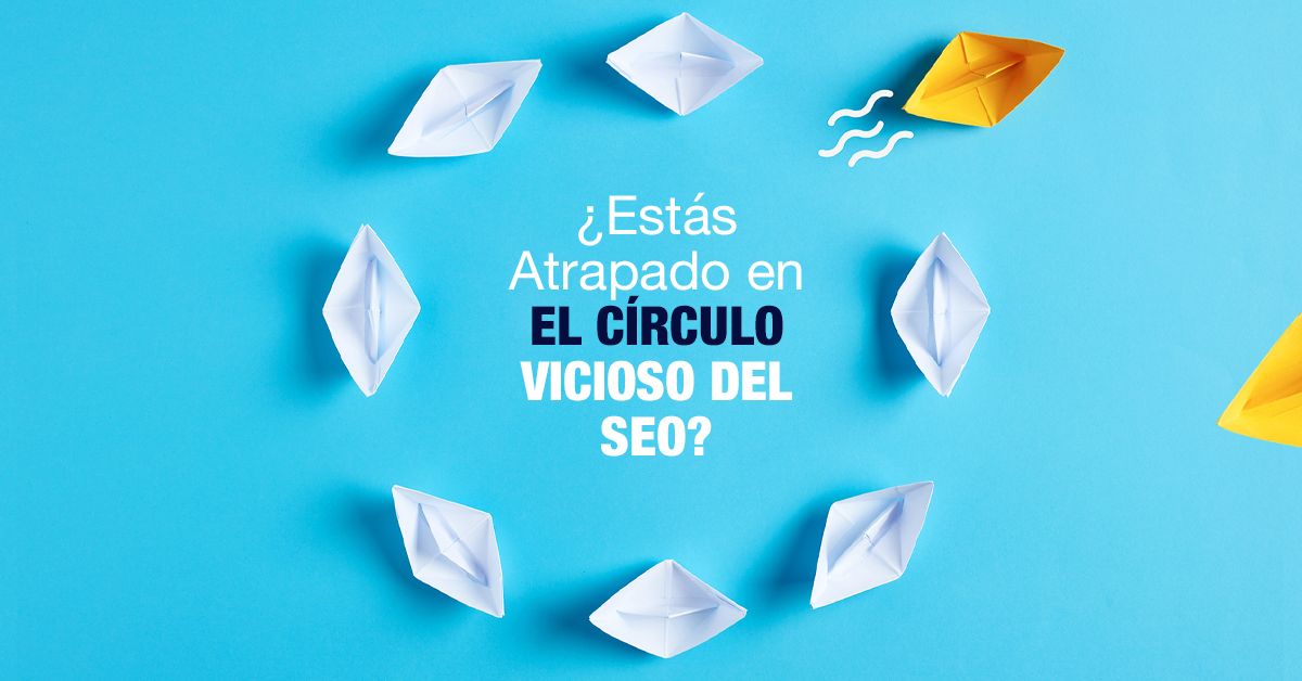 CARRUSEL: ¿Estás Atrapado en el Círculo Vicioso del SEO?