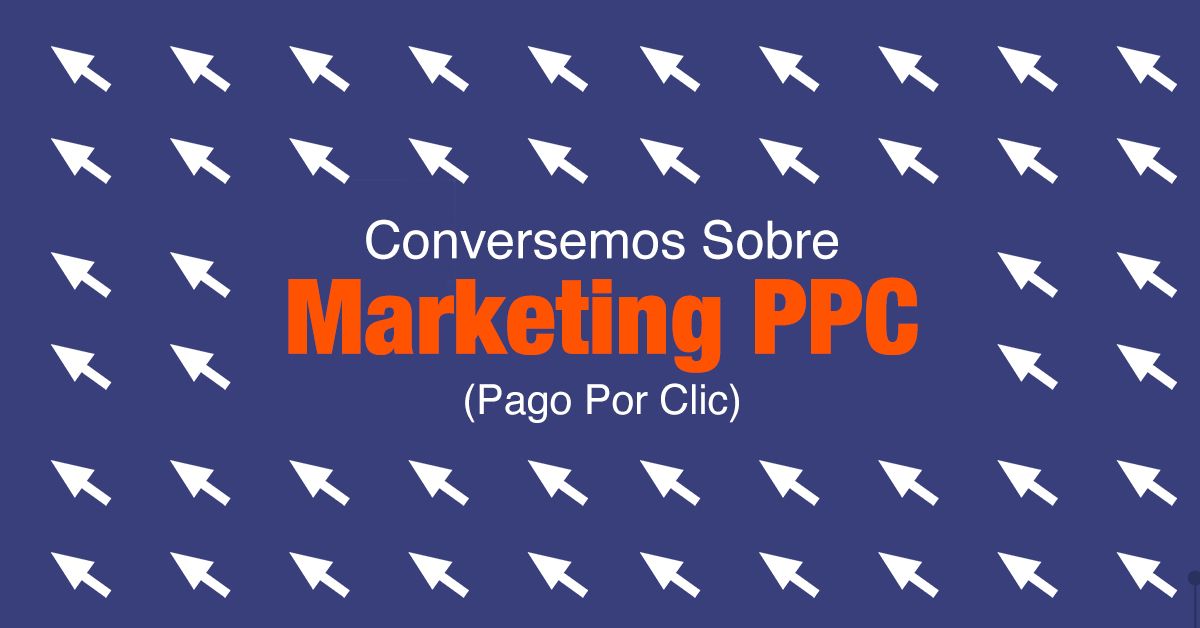 CARRUSEL: Conversemos Sobre Marketing PPC (Pago Por Clic)