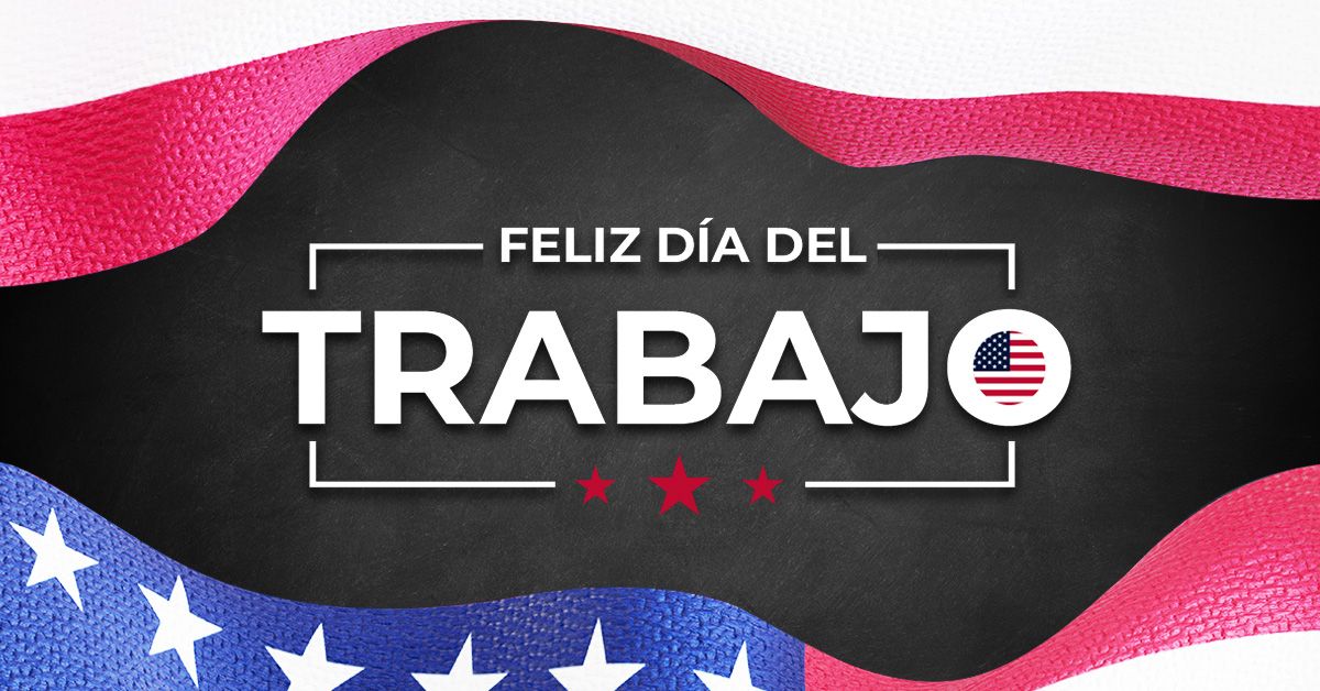 ¡Feliz día del Trabajo!